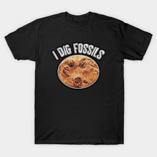 I Dig Fossils T-Shirt